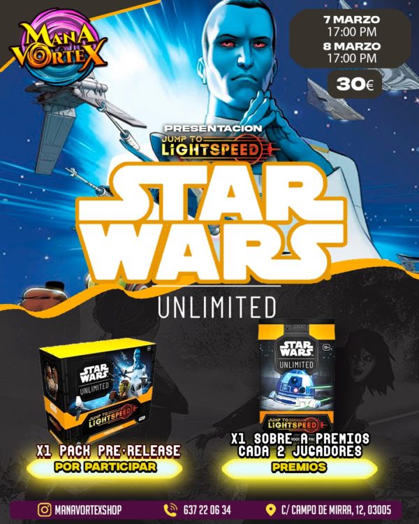 PRESENTACION - JUMP TO LIGHTSPEED - STAR WARS UNLIMITED - 7 MARZO