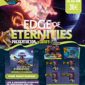PRESENTACION + DRAFT - MTG EDGE OF ETERNITIES - 26 JULIO
