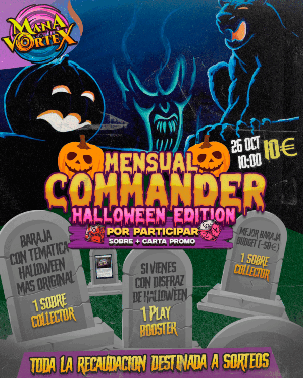 MENSUAL MTG COMMANDER - HALLOWEEN EDITION - MANA VORTEX