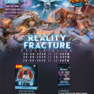 MTG: Reality Fracture -Presentación - 26 Septiembre (17:00)